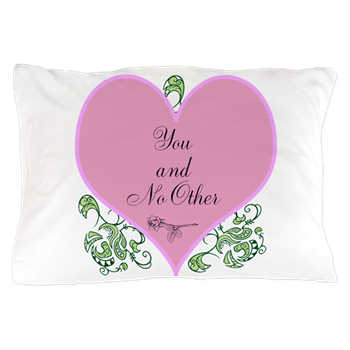 You And No Other Pillowcase 572_350x350_Front_Color-White